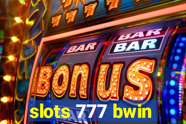 slots 777 bwin